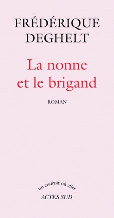 la nonne et le brigand (ebook)-frederique deghelt-9782330017521