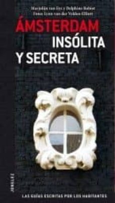 amsterdam: insolita y secreta v2-marjolijn van eys-9782361951221