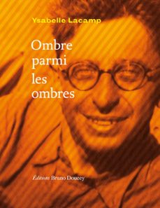 ombre parmi les ombres (ebook)-ysabelle lacamp-9782362291821