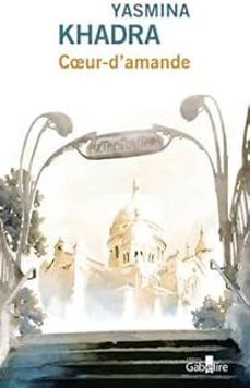 coeur-d amande-yasmina khadra-9782370834621
