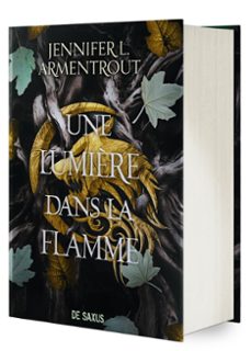 la chair et le feu. vol. 2. une lumière dans la flamme (edition collector)-jennifer l. armentrout-9782378764821