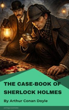 the case-book of sherlock holmes (ebook)-arthur conan doyle-9782379262821