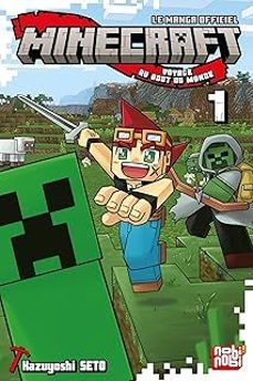 minecraft, le manga officiel : voyage au bout du monde. vol. 1-kazuyoshi seto-9782384963621