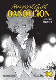 magical girl dandelion - chapitre 2 (vf) (ebook)-9782385697921