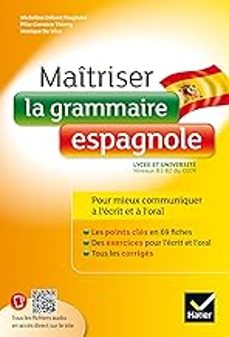 maitriser la grammaire espagnole: lycee et universite, b1-b2-micheline debent poujoulat-9782401094321