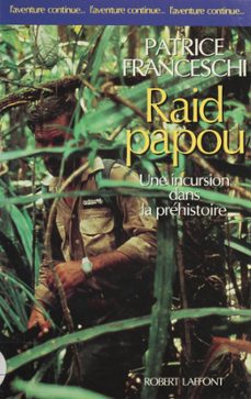 raid papou (ebook)-patrice franceschi-9782402006521