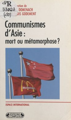 communismes d'asie : mort ou metamorphose ? (ebook)-jean luc domenach-9782402390521