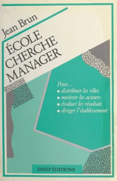 ecole cherche manager (ebook)-jean brun-9782402423021