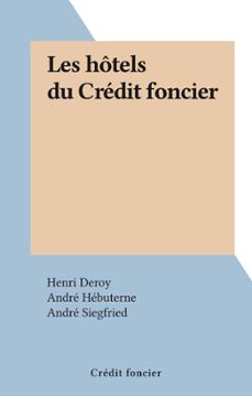 les hôtels du crédit foncier (ebook)-henri deroy-9782402521321
