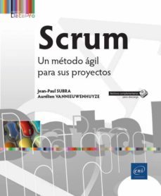 scrum: un metodo agil para sus proyectos-jean paul subra-aurelien vannieuwenhuyze-9782409012921