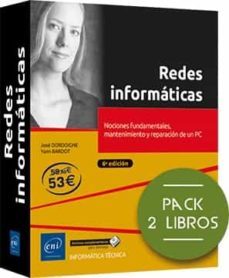 redes informaticas: nociones fundamentales, mantenimiento y reparacion de pc (6ª ed.)-9782409028021