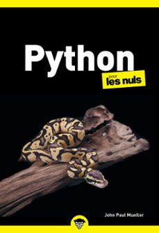 python poche pour les nuls - guide complet pour programmer en python, google colab, fonctions, bibliothèques python (ebook)-john paul mueller-9782412109021