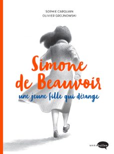 simone de beauvoir, une jeune fille qui derange (ebook)-sophie carquain-9782501119221