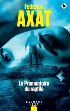 le promontoire du reptile (ebook)-federico axat-9782702165621