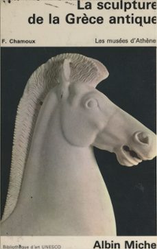 la sculpture de la grèce antique (ebook)-françois chamoux-9782705006921