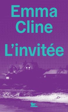 linvitee (ebook)-emma cline-9782710376521