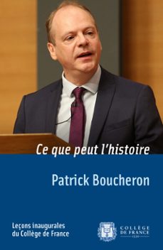 ce que peut lhistoire (ebook)-patrick boucheron-9782722604421