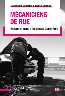 mecaniciens de rue (ebook)-sébastien jacquot-marie morelle-9782729715021