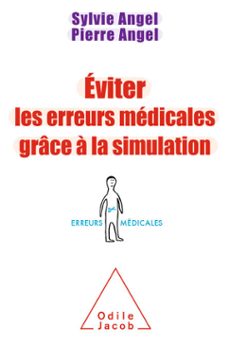 eviter les erreurs medicales grace a la simulation (ebook)-sylvie angel-pierre angel-9782738159021