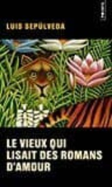le vieux qui lisait des romans d amour (collector)-luis sepulveda-9782757862421