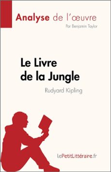 le livre de la jungle de rudyard kipling (analyse de l'uvre) (ebook)-benjamin taylor-9782808684521