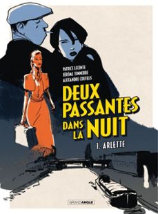 deux passantes dans la nuit - tome 1 - arlette (ebook)-patrice leconte-9782818984321