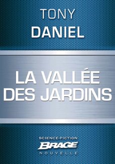 la vallee des jardins (ebook)-tony s. daniel-9782820506221