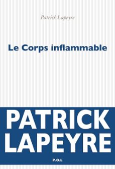 le corps inflammable (ebook)-patrick lapeyre-9782846827621