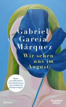 wir sehen uns im august-gabriel garcia marquez-9783462006421