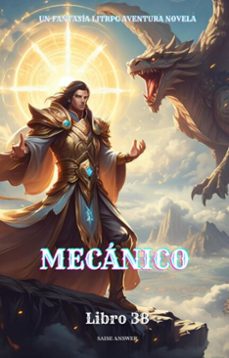 mecanico:un fantasia litrpg aventura novela(libro 38) (ebook)-saise answer-9783565059621