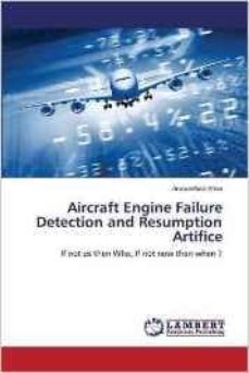 aircraft engine failure detection and resumption artifice-shan arunvinthan-9783659763021