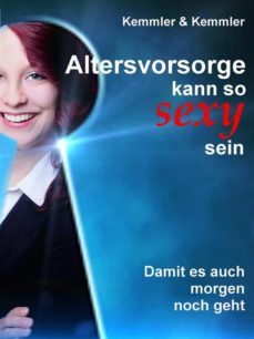 altersvorsorge kann so sexy sein (ebook)-9783734742521