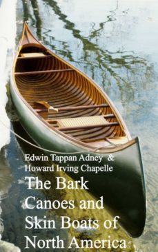 bark canoes and skin boats of north america (ebook)-edwin tappan adney-howard irving chapelle-9783736405721