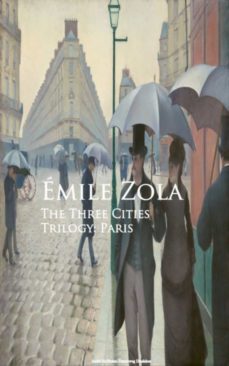 the three cities trilogy: paris (ebook)-emile zola-9783736414921