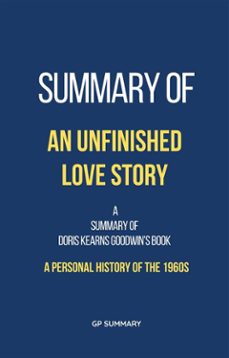 summary of an unfinished love story by doris kearns goodwin (ebook)-9783755474821