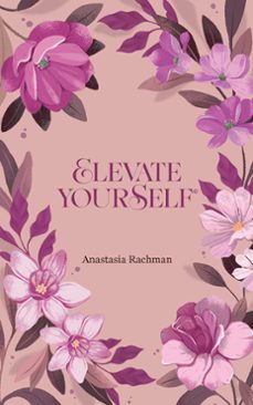 elevate yourself (ebook)-anastasia rachman-9783757520021