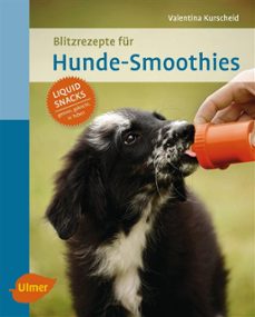 blitzrezepte fur hunde-smoothies (ebook)-9783818603021