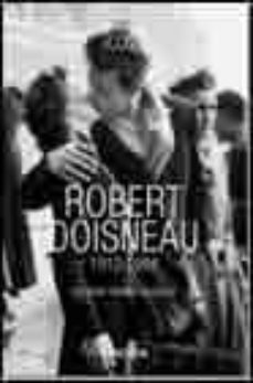 robert doisneau 1912-1994 (ed. trilingue español-italiano-portugu es)-9783822830321
