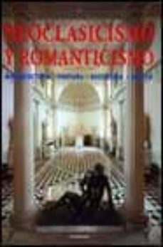 neoclasicismo y romanticismo: arquitectura, escultura, pintura, d ibujo 1750-1848-rolf toman-9783829015721