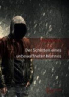 der schatten eines unbewaffneten mannes (ebook)-christian kurz-9783863617721
