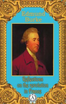 reflections on the revolution in france (ebook)-edmund burke-9783965088221