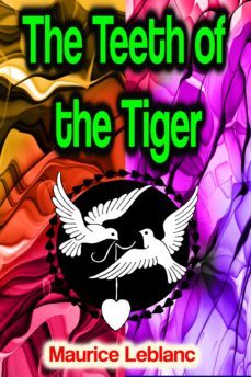 the teeth of the tiger (ebook)-maurice leblanc-9783985947621