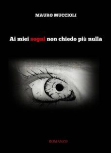 ai miei sogni non chiedo piu nulla (ebook)-9786050330021