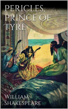 pericles, prince of tyre (ebook)-william shakespeare-william shakespeare-9786050431421