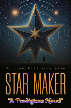 star maker (ebook)-william olaf stapledon-william olaf stapledon-9786052259221