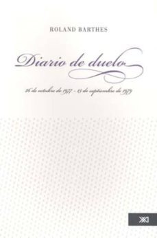 diario de duelo: 26 de octurbe de 1977 - 15 de septiembre de 1979-roland barthes-9786070300721