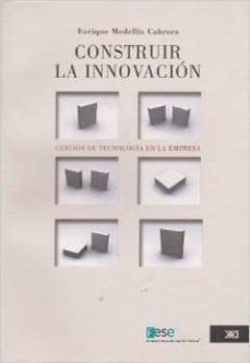construir la innovacion-enrique medellin-9786070304521