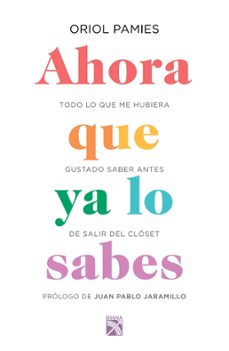 ahora que ya lo sabes (edicion mexicana) (ebook)-oriol pamies-9786070765421