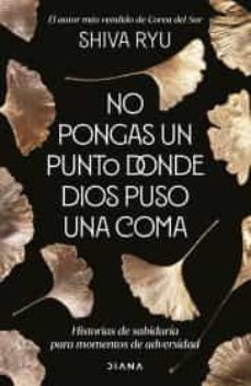 no pongas un punto donde dios puso una coma-9786070798221