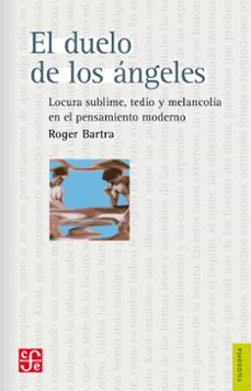 el duelo de los angeles (ebook)-roger bartra-9786071658821